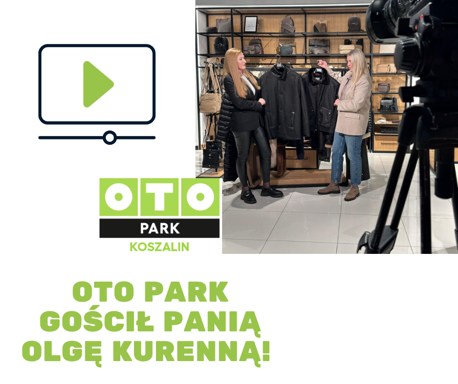 OTO PARK Gościł Panią Olgę Kurenną!
